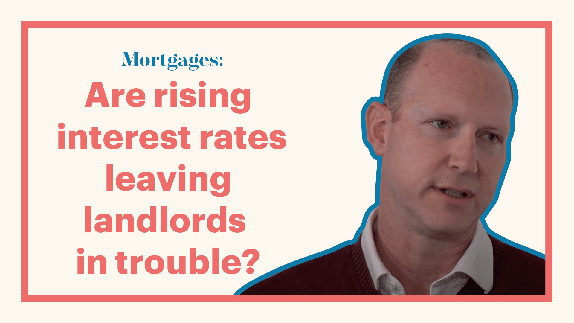 Mortgages: What You Need to Know